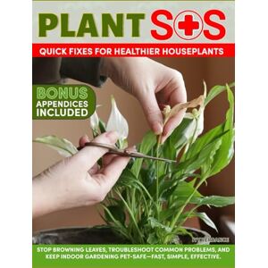 Verdance, Ivy Plant SOS: Quick Fixes for Healthier Houseplants. Stop Browning Leaves, Troubleshoot Common Problems, and Keep Indoor Gardening Pet-Safe—Fast, Simple, Effective. Verdance, Ivy Plant SOS: Quick Fixes for Healthier Houseplants. Stop Browning Leaves, Troubleshoot Common Problems, and Keep Indoor Gardening Pet-Safe—Fast, Simple, Effective.