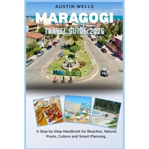 Wells, Austin Maragogi travel guide 2026: A Step-by-Step Handbook for Beaches, Natural Pools, Culture, and Smart Planning. Wells, Austin Maragogi travel guide 2026: A Step-by-Step Handbook for Beaches, Natural Pools, Culture, and Smart Planning.