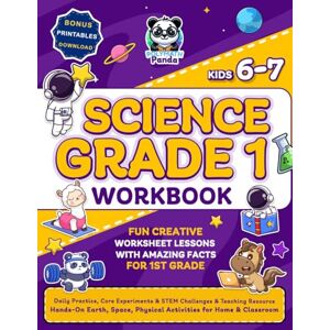 Panda Science Grade 1 Workbook for Kids Ages 6-7: Daily Practice, Core Experiments & STEM Challenges & Teaching Resource Hands-On Earth, Space, Physical ... Facts for 1st Grade (Science Books for Kids) Panda Science Grade 1 Workbook for Kids Ages 6-7: Daily Practice, Core Experiments & STEM Challenges & Teaching Resource Hands-On Earth, Space, Physical ... Facts for 1st Grade (Science Books for Kids)