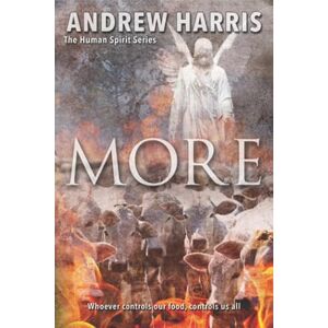 Harris, Andrew More (The Human Spirit Series) Harris, Andrew More (The Human Spirit Series)