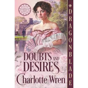 Wren, Charlotte Doubts and Desires: A Victorian Historical Romance (Highfield Hall) Wren, Charlotte Doubts and Desires: A Victorian Historical Romance (Highfield Hall)