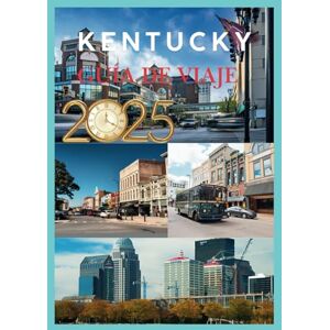 Levi's KENTUCKY GUÍA DE VIAJE 2025: Explora el alma del estado de Bluegrass Levi's KENTUCKY GUÍA DE VIAJE 2025: Explora el alma del estado de Bluegrass