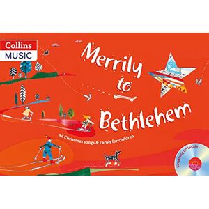 Gadsby, David Merrily to Bethlehem (Book + CD): 44 Christmas Songs and Carols for Children (Songbooks) Gadsby, David Merrily to Bethlehem (Book + CD): 44 Christmas Songs and Carols for Children (Songbooks)