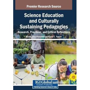 Science Education and Culturally Sustaining Pedagogies: Research, Practices, and Critical Reflections Science Education and Culturally Sustaining Pedagogies: Research, Practices, and Critical Reflections