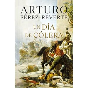 Perez-Reverte, Arturo Un día de cólera / A Day of Anger (Best Seller) Perez-Reverte, Arturo Un día de cólera / A Day of Anger (Best Seller)