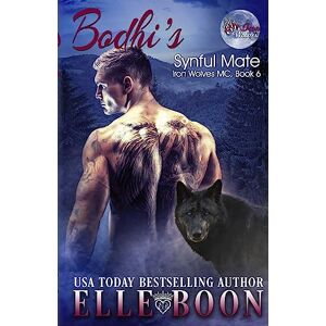 Boon Bodhi's Synful Mate: 6 (Iron Wolves MC) Boon Bodhi's Synful Mate: 6 (Iron Wolves MC)