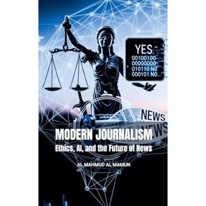 Mamun, Al Mahmud Al Modern Journalism Mamun, Al Mahmud Al Modern Journalism