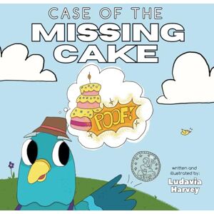 Harvey, Ludavia Case of the Missing Cake: a United States History Mystery Series Harvey, Ludavia Case of the Missing Cake: a United States History Mystery Series