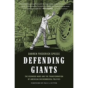 University of Washington Press Defending Giants: The Redwood Wars and the Transformation of American Environmental Politics (Weyerhaeuser Environmental Books) University of Washington Press Defending Giants: The Redwood Wars and the Transformation of American Environmental Politics (Weyerhaeuser Environmental Books)