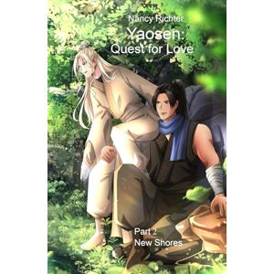 Richter, Nancy Yaosen: Quest for Love 2: (New Shores) Richter, Nancy Yaosen: Quest for Love 2: (New Shores)