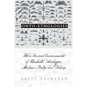 Buchanan, Brett Onto-Ethologies: The Animal Environments of Uexkull, Heidegger, Merleau-Ponty, and Deleuze (Suny series in Environmental Philosophy and Ethics) Buchanan, Brett Onto-Ethologies: The Animal Environments of Uexkull, Heidegger, Merleau-Ponty, and Deleuze (Suny series in Environmental Philosophy and Ethics)
