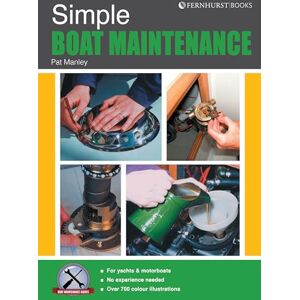 Manley, Pat Simple Boat Maintenance: 1 (Boat Maintenance Guides) Manley, Pat Simple Boat Maintenance: 1 (Boat Maintenance Guides)