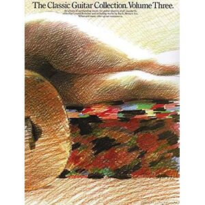 The Classic Guitar Collection: Volume 3: 03 The Classic Guitar Collection: Volume 3: 03