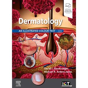 Gawkrodger DSc MD FRCP FRCPE, David Dermatology: An Illustrated Colour Text Gawkrodger DSc MD FRCP FRCPE, David Dermatology: An Illustrated Colour Text