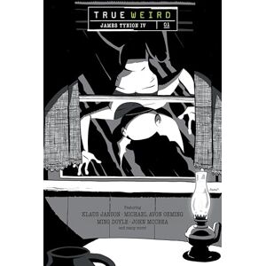 James Tynion IV True Weird Volume 1 James Tynion IV True Weird Volume 1