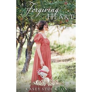 Stockton, Kasey A Forgiving Heart (Seasons of Change) Stockton, Kasey A Forgiving Heart (Seasons of Change)