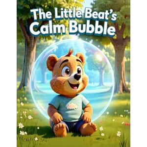 Monkey, Digital The Little Beat's Calm Bubble: A Mindful Story About Big Feelings and Finding Calm Monkey, Digital The Little Beat's Calm Bubble: A Mindful Story About Big Feelings and Finding Calm