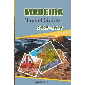 RIVERA, DANE MADEIRA Travel Guide 2025-2026: Volcanic Pools, Coastal Drives, and Cliffside Villages With Swimming and Scenic Relaxation RIVERA, DANE MADEIRA Travel Guide 2025-2026: Volcanic Pools, Coastal Drives, and Cliffside Villages With Swimming and Scenic Relaxation