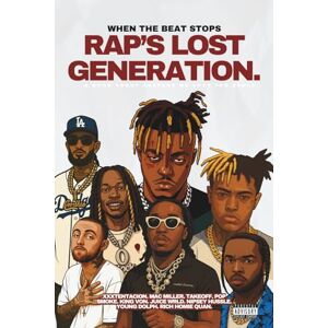 Maurer, Magnus Georg RAP’S LOST GENERATION When The Beat Stops (Extended Edition): Inside the Lives, Lyrics, and Deaths of Juice Wrld, Nipsey Hussle, XXXTentacion, Mac Miller, King Von, Pop Smoke & more. Maurer, Magnus Georg RAP’S LOST GENERATION When The Beat Stops (Extended Edition): Inside the Lives, Lyrics, and Deaths of Juice Wrld, Nipsey Hussle, XXXTentacion, Mac Miller, King Von, Pop Smoke & more.