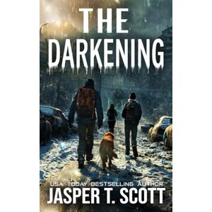 Scott The Darkening: An Apocalyptic Survival Story Scott The Darkening: An Apocalyptic Survival Story