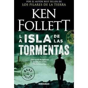 Follett, Ken La Isla de Las Tormentas / Eye of the Needle (Best Seller) Follett, Ken La Isla de Las Tormentas / Eye of the Needle (Best Seller)