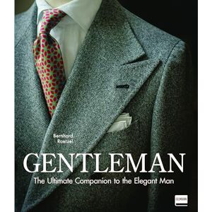 Roetzel, Bernhard Gentleman: The Ultimate Companion to the Elegant Man (Updated Edition): Updated Edition Roetzel, Bernhard Gentleman: The Ultimate Companion to the Elegant Man (Updated Edition): Updated Edition