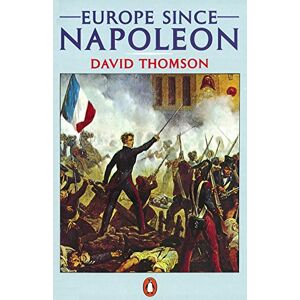 Thomson Europe Since Napoleon Thomson Europe Since Napoleon