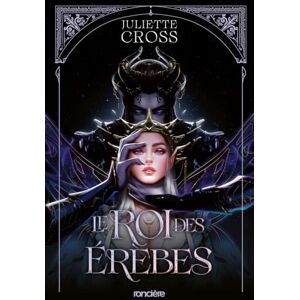 Cross L'Ère de la nuit Livre 01 Le Roi des Érèbes (broché) (01) Cross L'Ère de la nuit Livre 01 Le Roi des Érèbes (broché) (01)