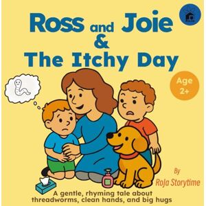 Storytime, RoJa Ross and Joie & The Itchy Day: A gentle, rhyming tale about threadworms, clean hands and big hugs A sweet and simple story to help children understand what might cause nightime itching 8.5x8.5 Storytime, RoJa Ross and Joie & The Itchy Day: A gentle, rhyming tale about threadworms, clean hands and big hugs A sweet and simple story to help children understand what might cause nightime itching 8.5x8.5