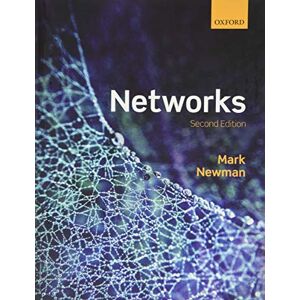 Newman, Mark Networks: Second Edition Newman, Mark Networks: Second Edition