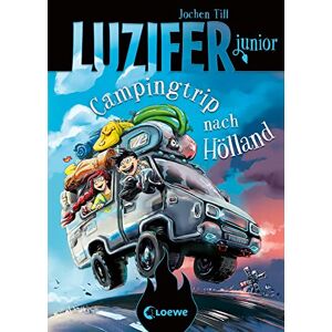 Till, Jochen Luzifer junior (Band 11) Campingtrip nach Hölland: Lustiges Kinderbuch ab 10 Jahren Till, Jochen Luzifer junior (Band 11) Campingtrip nach Hölland: Lustiges Kinderbuch ab 10 Jahren