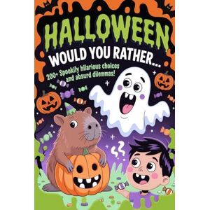 Coloring, LaraArt Halloween Would You Rather... Monsters, Candy, and Capybaras: 200 + Spookily Hilarious Choices and Absurd Dilemmas ! Color Page (Games for kids) Coloring, LaraArt Halloween Would You Rather... Monsters, Candy, and Capybaras: 200 + Spookily Hilarious Choices and Absurd Dilemmas ! Color Page (Games for kids)