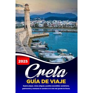 Kern, Andr Andrew J. CRETA GUÍA DE VIAJE 2025: Explora playas, ruinas antiguas y pueblos escondidos: senderismo, gastronomía y aventuras en carretera en la isla más grande de Grecia. Kern, Andr Andrew J. CRETA GUÍA DE VIAJE 2025: Explora playas, ruinas antiguas y pueblos escondidos: senderismo, gastronomía y aventuras en carretera en la isla más grande de Grecia.