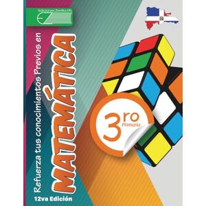 Zorrilla, Genaro Libro de Práctica y Reforzamiento Matemáticos 3er Grado de Primaria: Cuaderno de Ejercicios de Reforzamiento de Saberes Previos y Competencias ... de Práctica Reforzamiento de Matemáticas) Zorrilla, Genaro Libro de Práctica y Reforzamiento Matemáticos 3er Grado de Primaria: Cuaderno de Ejercicios de Reforzamiento de Saberes Previos y Competencias ... de Práctica Reforzamiento de Matemáticas)