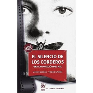 Garrido Genovés, Vicente El silencio de los corderos : una exploración del mal Garrido Genovés, Vicente El silencio de los corderos : una exploración del mal