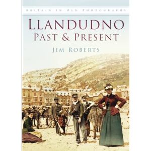 Roberts Llandudno Past and Present (Britain in Old Photographs) Roberts Llandudno Past and Present (Britain in Old Photographs)