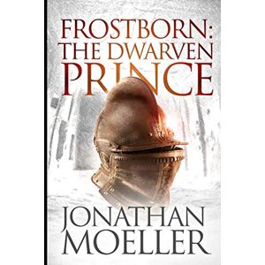 Moeller, Jonathan Frostborn: The Dwarven Prince: Volume 12 Moeller, Jonathan Frostborn: The Dwarven Prince: Volume 12
