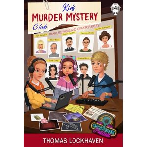 Lockhaven, Thomas Case File 4: Scarlett Newcastle: Kids Murder Mystery Club: Cold Case Podcast Lockhaven, Thomas Case File 4: Scarlett Newcastle: Kids Murder Mystery Club: Cold Case Podcast