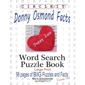 Lowry Global Media LLC Circle It, Donny Osmond Facts, Word Search, Puzzle Book Lowry Global Media LLC Circle It, Donny Osmond Facts, Word Search, Puzzle Book