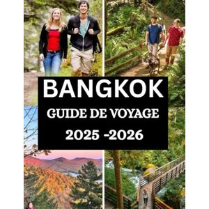 D. Press, Solomon Guide de voyage de Bangkok 2025-2026: Guide d'initiés complet avec des conseils essentiels, des informations culturelles, de la nourriture, de la vie ... parfait. (The Ultimate Travel Guide Series) D. Press, Solomon Guide de voyage de Bangkok 2025-2026: Guide d'initiés complet avec des conseils essentiels, des informations culturelles, de la nourriture, de la vie ... parfait. (The Ultimate Travel Guide Series)