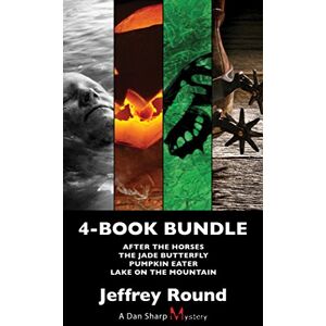 Dundurn Press Dan Sharp Mysteries 4-Book Bundle: Lake on the Mountain / Pumpkin Eater / The Jade Butterfly / After the Horses (A Dan Sharp Mystery) Dundurn Press Dan Sharp Mysteries 4-Book Bundle: Lake on the Mountain / Pumpkin Eater / The Jade Butterfly / After the Horses (A Dan Sharp Mystery)