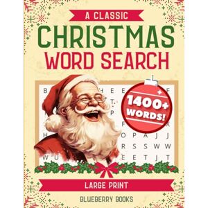 Books, Blueberry A Classic Christmas Word Search: 1400+ Cozy Large Print Holiday Wordfind Puzzle Games for Adults and Seniors Books, Blueberry A Classic Christmas Word Search: 1400+ Cozy Large Print Holiday Wordfind Puzzle Games for Adults and Seniors