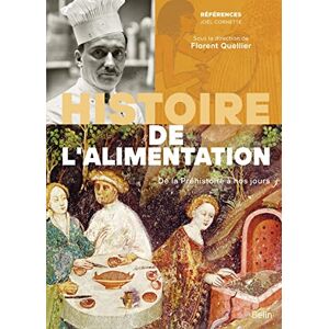 Collectif Histoire de l'alimentation: De la préhistoire à nos jours Collectif Histoire de l'alimentation: De la préhistoire à nos jours