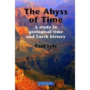 Paul Lyle The Abyss of Time: A Study in Geological Time and Earth History Paul Lyle The Abyss of Time: A Study in Geological Time and Earth History