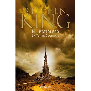 King, Stephen El pistolero (La Torre Oscura 1) (Best Seller) King, Stephen El pistolero (La Torre Oscura 1) (Best Seller)