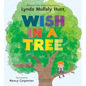 Mullaly Hunt, Lynda Wish in a Tree Mullaly Hunt, Lynda Wish in a Tree