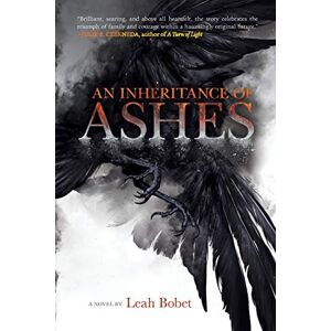 Bobet, Leah AN Inheritance of Ashes Bobet, Leah AN Inheritance of Ashes