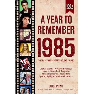 Zones, Wisdom A Year To Remember 1985 History Book: A Nostalgic Tribute for the Radio Babies with Heartfelt Memories of 1985 – An Ideal Gift for Birthdays, Anniversaries, and Special Occasions Zones, Wisdom A Year To Remember 1985 History Book: A Nostalgic Tribute for the Radio Babies with Heartfelt Memories of 1985 – An Ideal Gift for Birthdays, Anniversaries, and Special Occasions