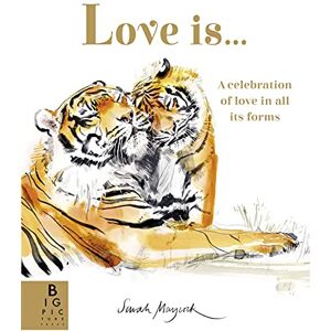 Murray, Lily Love Is...: A Celebration of Love in All Its Forms Murray, Lily Love Is...: A Celebration of Love in All Its Forms