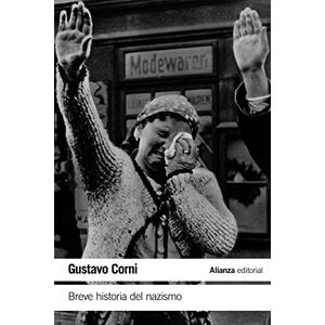 Corni, Gustavo Breve historia del nazismo Corni, Gustavo Breve historia del nazismo